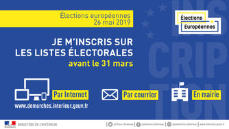 Élections européennes : inscrivez-vous jusqu'au 31 mars !