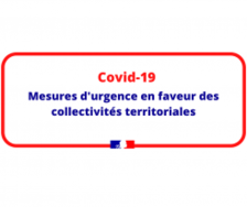Covid-19 : mesures d'urgence en faveur des collectivités territoriales