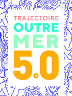 Trajectoire outre-mer 5.0